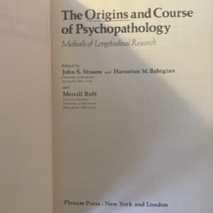 Strauss, JS., Babigian, HM., Roff. M. 1977
